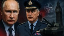 Britain's Top General: “This Is the Most Dangerous Time I've Ever Seen”