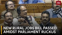 New Rural Employment Bill Clears Lok Sabha Amidst Massive Opposition Uproar And Chaos