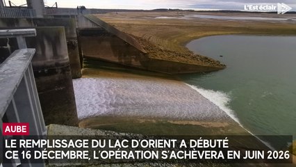 Le remplissage du lac d’Orient a débuté ce 16 décembre 2025, l’opération s’achèvera en juin 2026