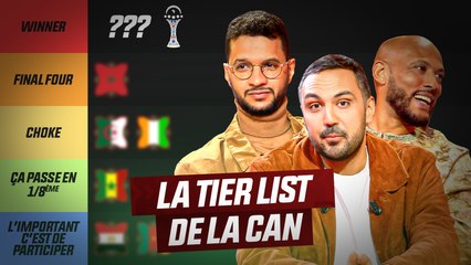Favori, flop, surprise... La Tier List de la CAN (Episode 9)