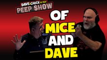 Of Mice and Dave