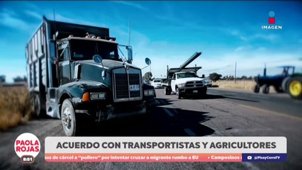 Transportistas y campesinos alcanzan acuerdos con el Gobierno | DPC con Paola Rojas