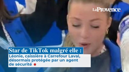 Star de TikTok "malgré elle" : Léonie, caissière à Carrefour Laval, désormais protégée par un agent de sécurité