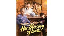 Fortune in Disguise Her Blessing of Love - English Sub