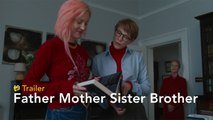 Father Mother Sister Brother - Trailer subtitulado en español