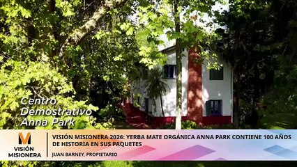 Visión Misionera 2026 Yerba Mate Orgánica Anna Park contiene 100 años de historia en sus paquetes