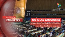 Países rechazan medidas desestabilizadoras de EE.UU. ante la ONU