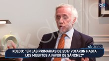 Koldo: "En las Primarias de 2017 votaron hasta los muertos a favor de Sánchez"