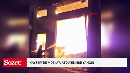 Kayseri’de mobilya atölyesinde yangın