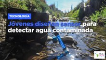 Jóvenes diseñan sensor para detectar agua contaminada