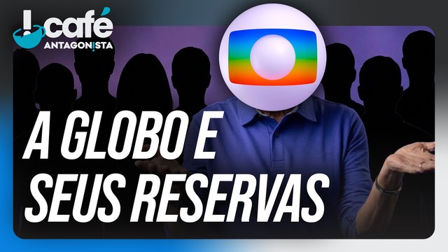 A Globo está treinando reservas de apresentadores? | Café Antagonista #126