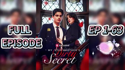 My Stepbrother's Dirty Secret(2025) -🎇Full Episodes✴️No Cut