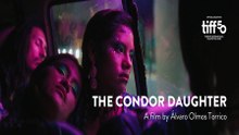 Primer Tráiler Oficial de 'La hija cóndor'