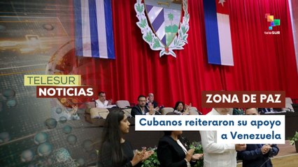Asamblea Nacional de Cuba expresa su firme respaldo al pueblo de Venezuela