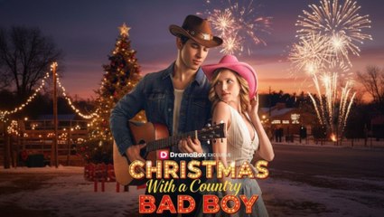 [Hot 2025🔥] Christmas With a Country Bad Boy#FULL52EP