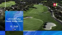 LIV Golf Tulsa 2023 | Trailer trên K+NS HD (nay là K+LIFE HD)