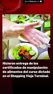 Hicieron entrega de los certificados de manipulación de alimentos del curso dictado en el Shopping Vieja Terminal.