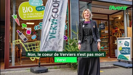 Non, le coeur de Verviers n'est pas mort: Vervîcoop