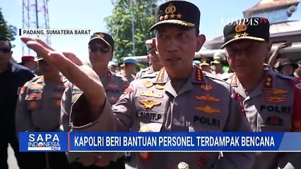 Kapolri Serahkan Bantuan 170 Personel Polri Terdampak Bencana Sumatera Barat | SAPA PAGI