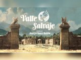 Valle Salvaje Capitulo 322