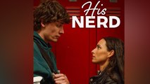 His Nerd FULL EPISODE #shortfilm