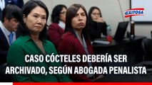 Caso Cócteles: Proceso contra Keiko Fujimori debería ser archivado, señala abogada penalista