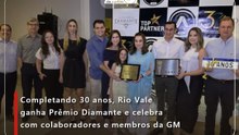 Completando 30 anos, Rio Vale ganha Prêmio Diamante e celebra com colaboradores e membros da GM