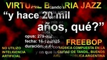 VIRTUAL BINARIA JAZZ - 279 HACE 20 MIL AÑOS QUE