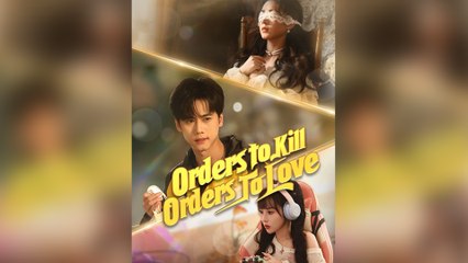 Orders to Kill, Orders to Love Full Movie