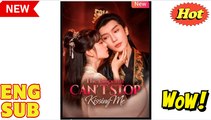 The Emperor Cant Stop Kissing Me Chinese Drama - English Sub