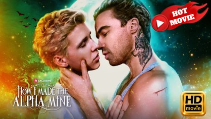 How I Made the Alpha Mine  Full Movie HD - Drama ShortFilms Hot Gay Boy Love LGBT