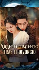 Arrepentimiento Tras el Divorcio - Serie Completa en Español | Drama Romántico