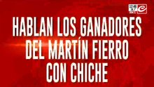 Hablan los ganadores del Martin Fierro de oro con Chiche