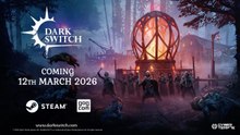 DarkSwitch Official Release Date Trailer