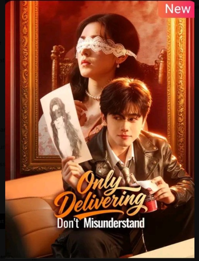 Only Delivering Don't Misunderstand Chinese Drama - English Sub