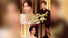 Love Doesn't Own Me, I Do Full Episode