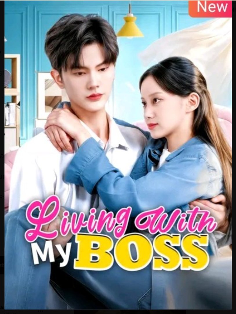 Living With My Boss Chinese Drama - English Sub