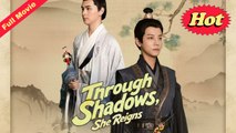 [EngSub] Through Shadows, She Reigns