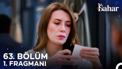 Bahar 63. Bölüm 1. Fragmanı