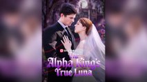 The Alpha King's True Luna Full