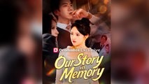 Our Story In Memory - Full Movie