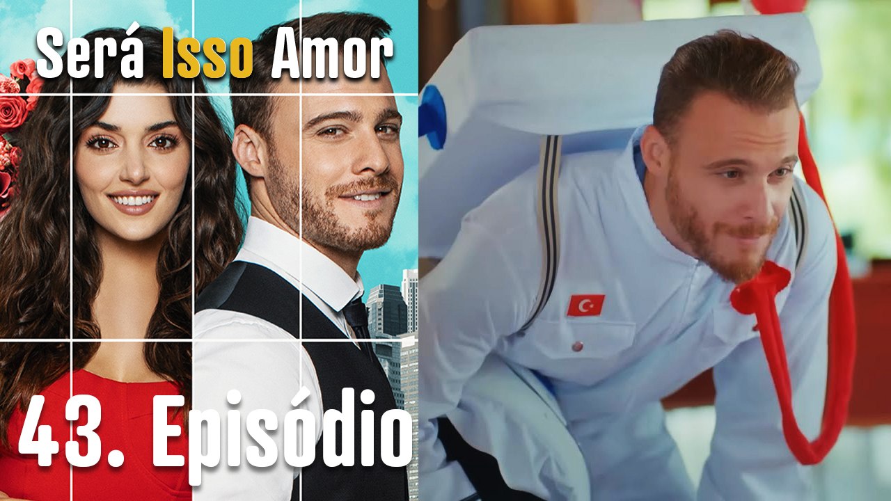 Será Isso Amor 43. Episódio (Dublagem em Português)