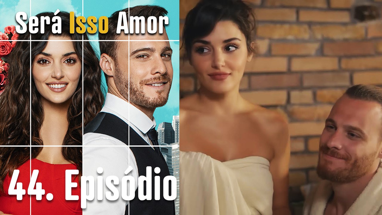 Será Isso Amor 44. Episódio (Dublagem em Português)