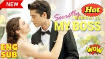 Secretly Married To My Boss Full Movie
