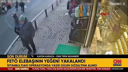 SON DAKİKA... FETÖ elebaşı Gülen'in yeğeni Yasir Gülen İstanbul'da yakalandı