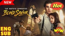 The Mafia Unwanted Blind Savior full short drama