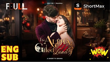 The Alphas Gifted Luna Short Drama