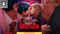 The Mafia’s Obsession - Full Movies English Sub