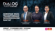 Dialog Poket Rakyat: Sorotan 2025 | Transformasi Sosioekonomi Rakyat