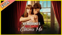 My Husband's Best Friend Claims Me – Full Hd